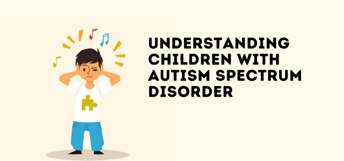 Illustration: understanding children with Autism Spectrum Disorder.